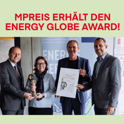 Energy Globe Award Tirol | MPREIS Stories